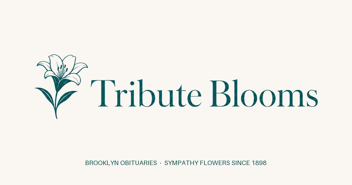 Brooklyn, NY Obituaries | Tribute Blooms